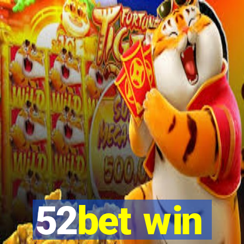 52bet win